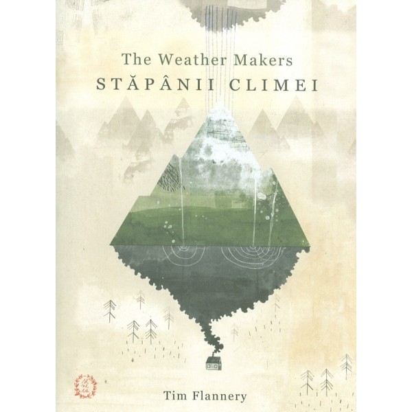 The Weather Makers. Stapanii climei