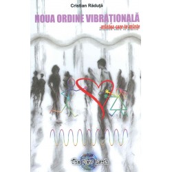 Noua ordine vibrationala:...