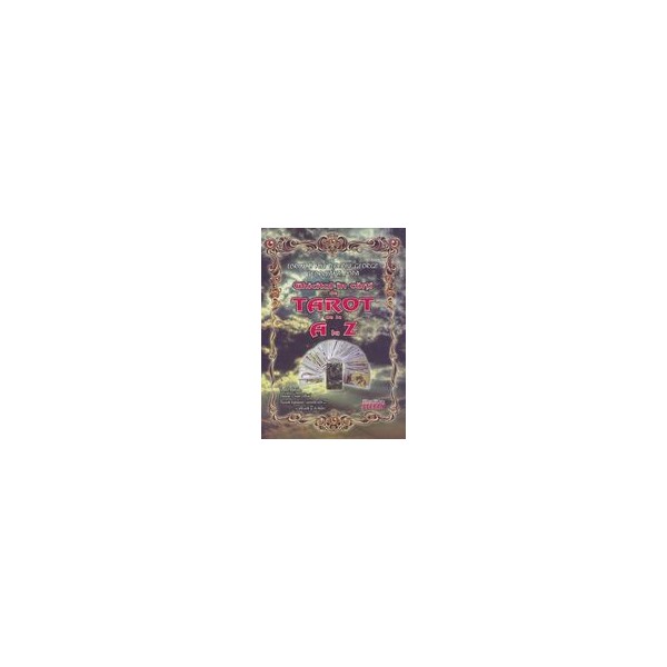 Ghicitul in carti de tarot de la A la Z
