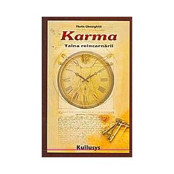 Karma. Taina reincarnarii