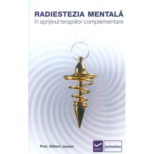Radiestezia mentala in sprijinul terapiilor complementare
