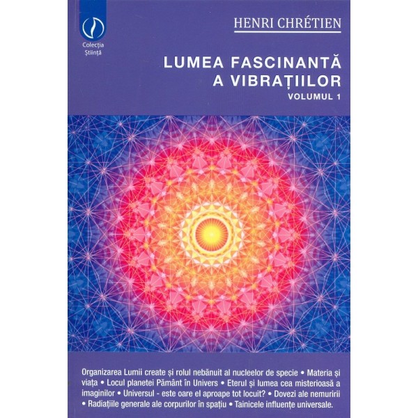 Lumea fascinanta a vibratiilor, vol. I
