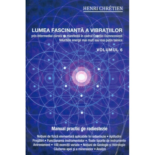 Lumea fascinanta a vibratiilor, vol. VI