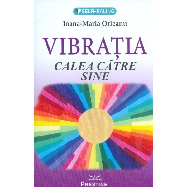 Vibratia. Calea catre sine