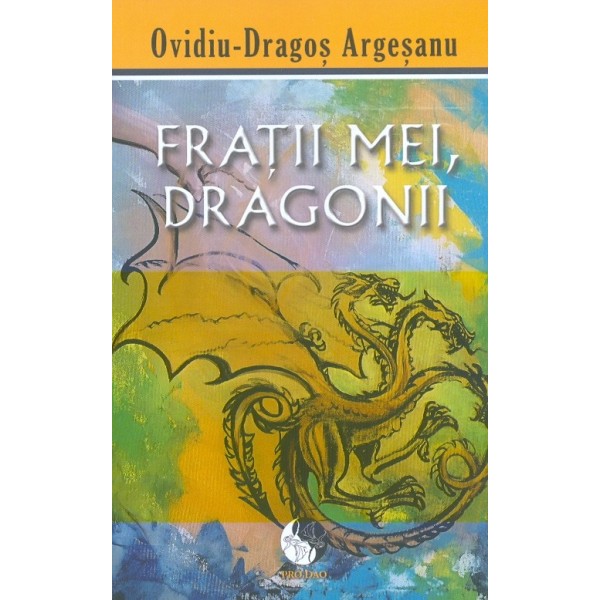 Fratii mei, dragonii