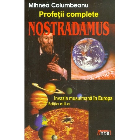 Profetii complete. Invazia...