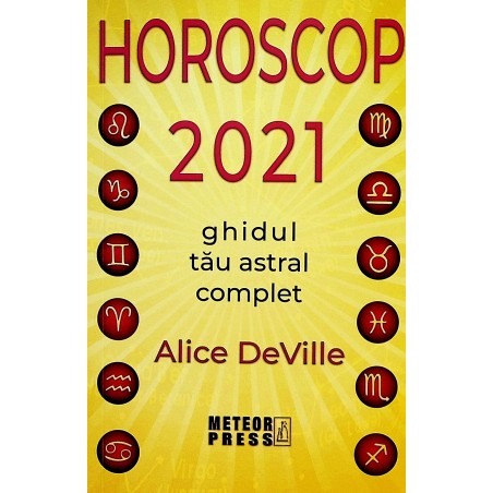 Horoscop 2021. Ghidul tau...