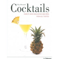 Cocktails. Fancy and Delicious Recipes for all Tastes