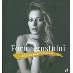 Forma gustului. Retete din...