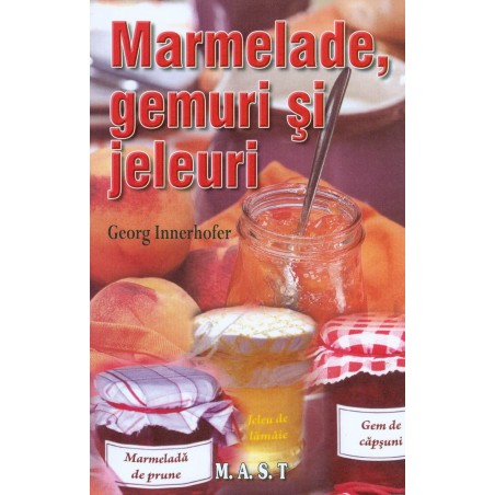 Marmelade, gemuri si jeleuri
