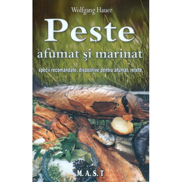 Peste afumat si marinat: specii recomandate, dispozitive pentru afumat, retete