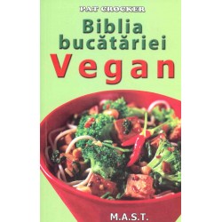Biblia bucatariei vegan