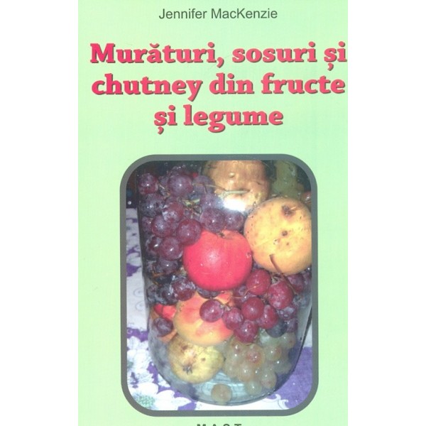 Muraturi, sosuri si chutney din fructe si legume
