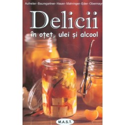 Delicii in otet, ulei si...