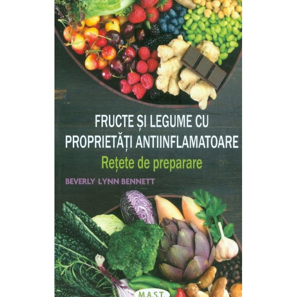 Fructele si legumele cu proprietati antiinflamatoare. Retete de preparare