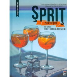 Sprit - 25 de retete de...