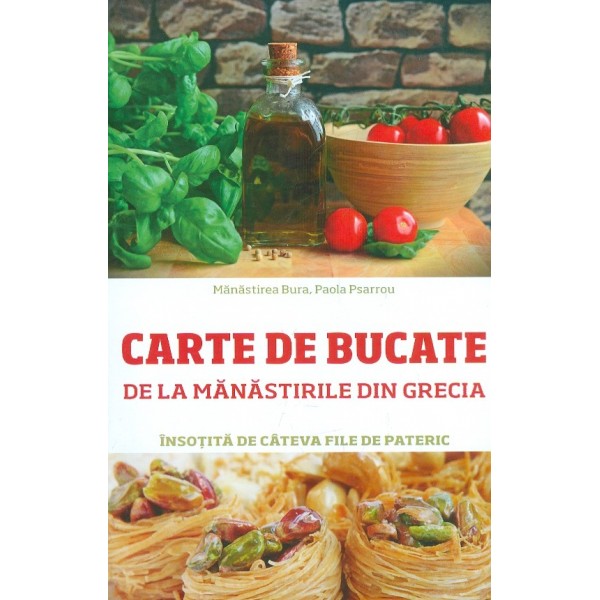 Carte de bucate de la manastirile din Grecia, insotita de cateva file de pateric