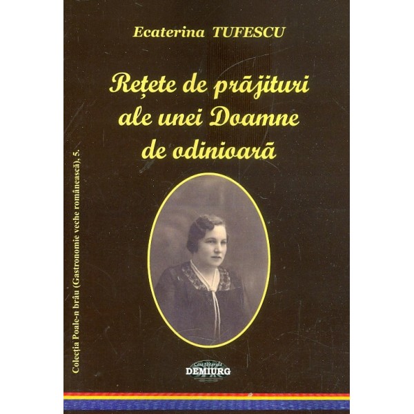 Retete de prajituri ale unei Doamne de odinioara