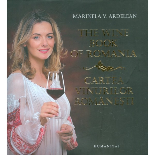 Cartea vinurilor romanesti. Editie bilingva