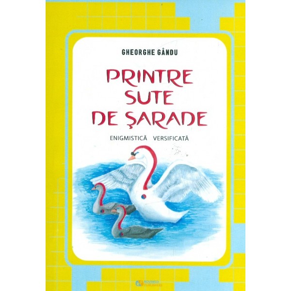 Printre sute de sarade. Enigmistica verificata