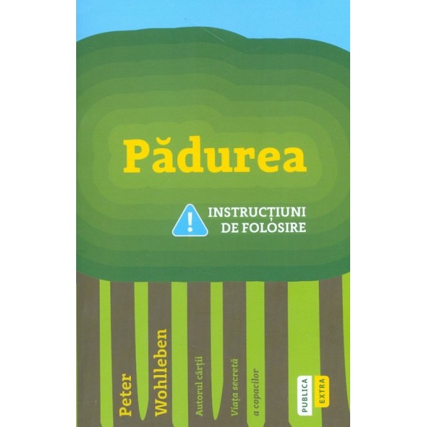 Padurea. Instructiuni de folosire