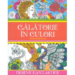 Calatorie in culori, de la 9 la 99 de ani. Desene fantastice