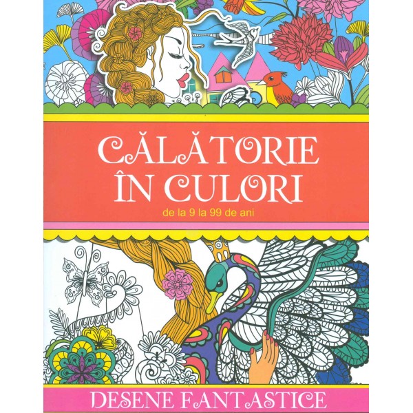 Calatorie in culori, de la 9 la 99 de ani. Desene fantastice
