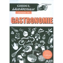 Ghidul laudarosului - Expert in gastronomie