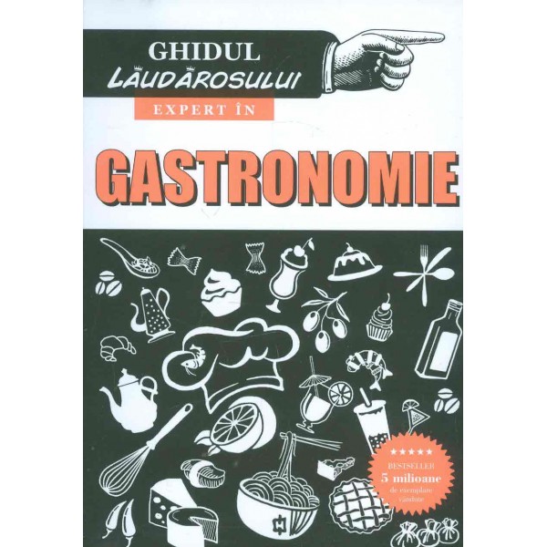 Ghidul laudarosului - Expert in gastronomie