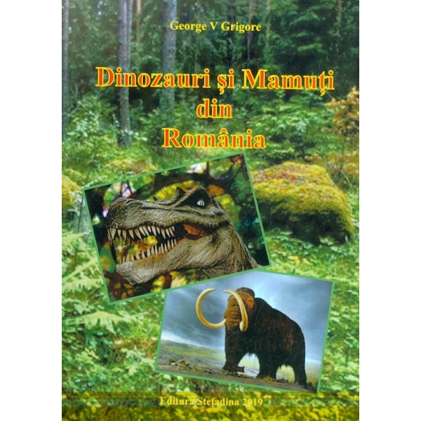 Dinozauri si mamuti din Romania