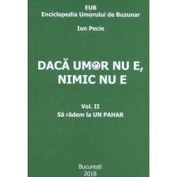 Daca umor nu e, nimic nu e, vol. II - Sa radem la un pahar