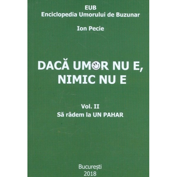 Daca umor nu e, nimic nu e, vol. II - Sa radem la un pahar