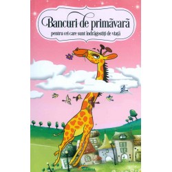 Bancuri de primavara pentru cei care sunt indragostiti de viata