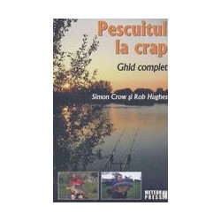 Pescuitul la crap - Ghid complet