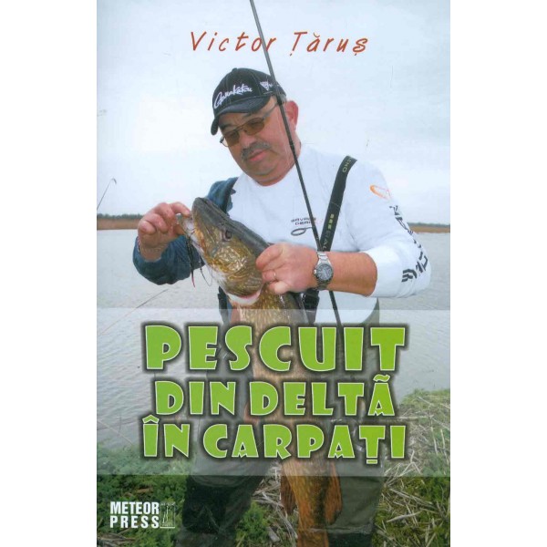 Pescuitul din Delta in Carpati