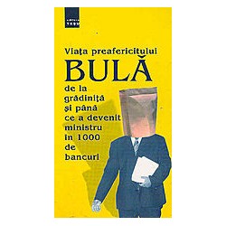 Viata preafericitului Bula