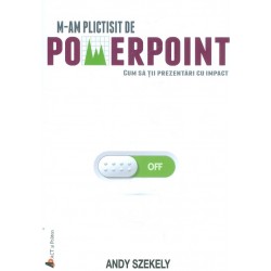 M-am plictisit de PowerPoint!
