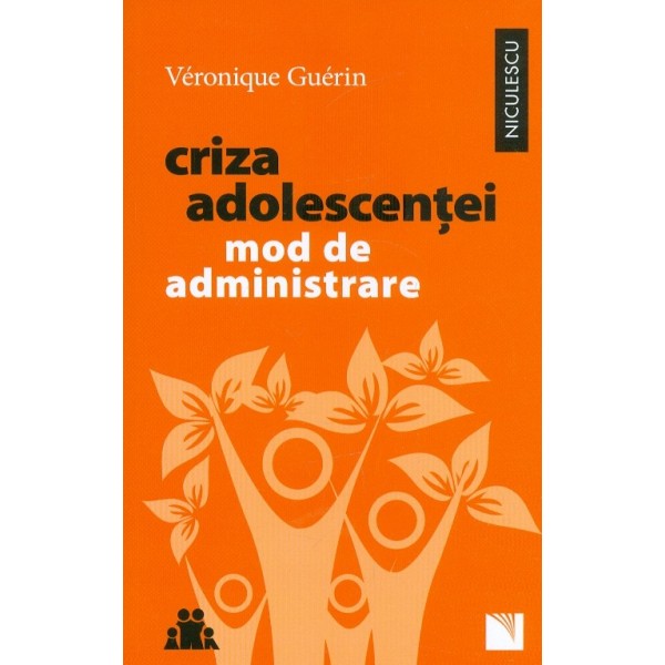 Criza adolescentei. Mod de administrare