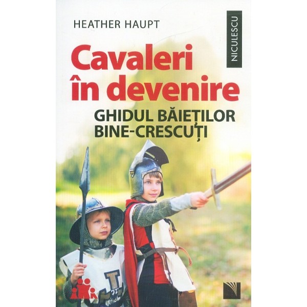 Cavaleri in devenire. Ghidul baietilor bine-crescuti
