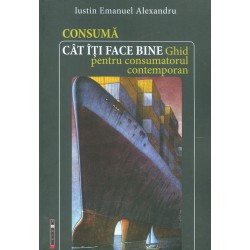 Consuma cat iti face bine....