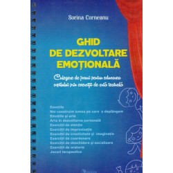 Ghid de dezvoltare emotionala. Culegere de jocuri pentru educarea copilului prin exercitii de arta teatrala