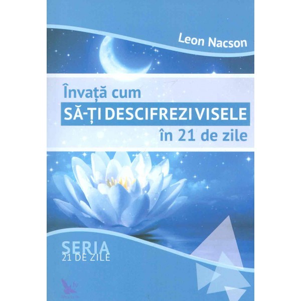 Invata cum sa-ti descifrezi visele in 21 de zile