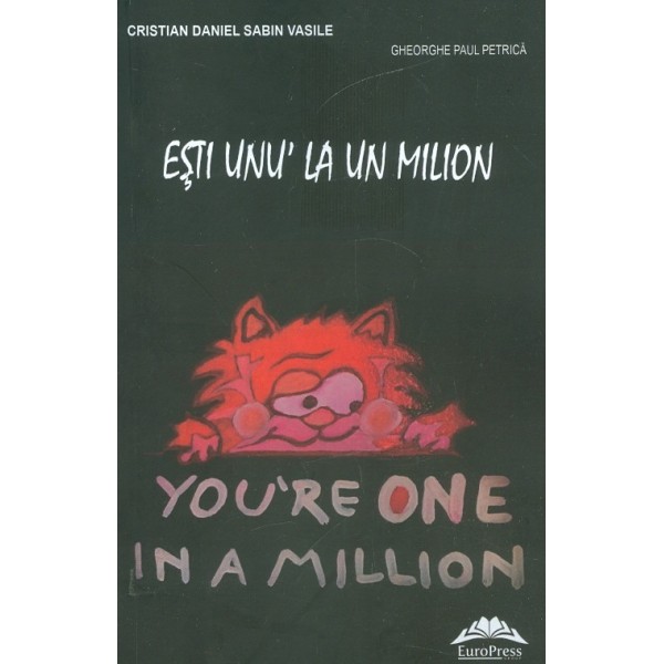 Esti unu la un milion