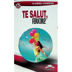 Te salut, fericire!