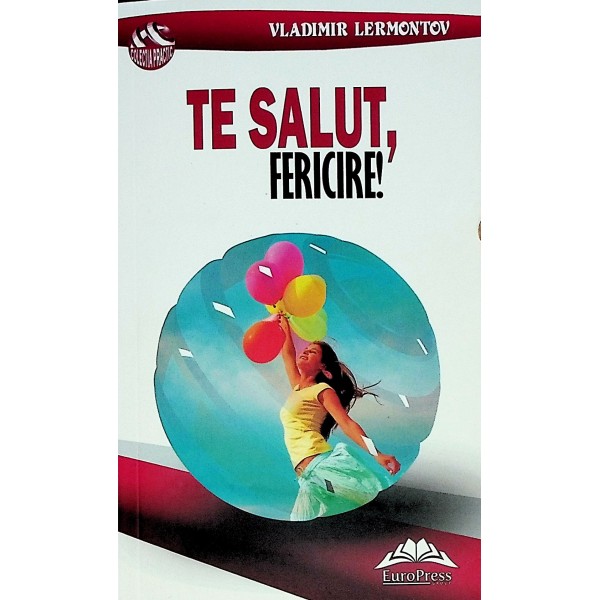 Te salut, fericire!