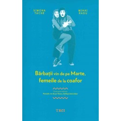 Barbatii vin de pe Marte,...