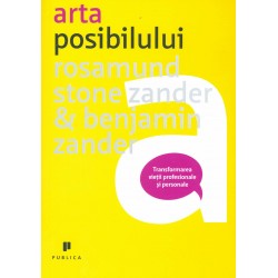 Arta posibilului: transformarea vietii profesionale si personale