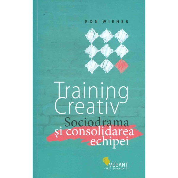 Training creativ. Sociodrama si consolidarea echipei