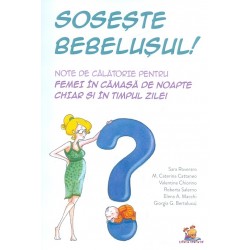 Soseste bebelusul! Note de calatorie pentru femei in camasa de noapte chiar si in timpul zilei!