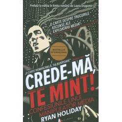 Crede-ma, te mint!...